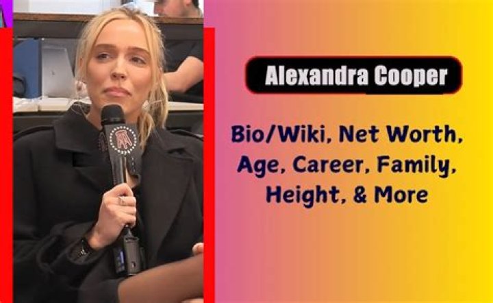 Alexandra Cooper Bio, Age, Education, Height, Ethnicity, Family, Parents