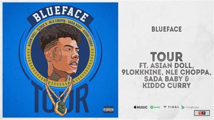 Blueface Tour (feat. Asian Doll, Glokk 9, NLE Choppa, Sada Baby