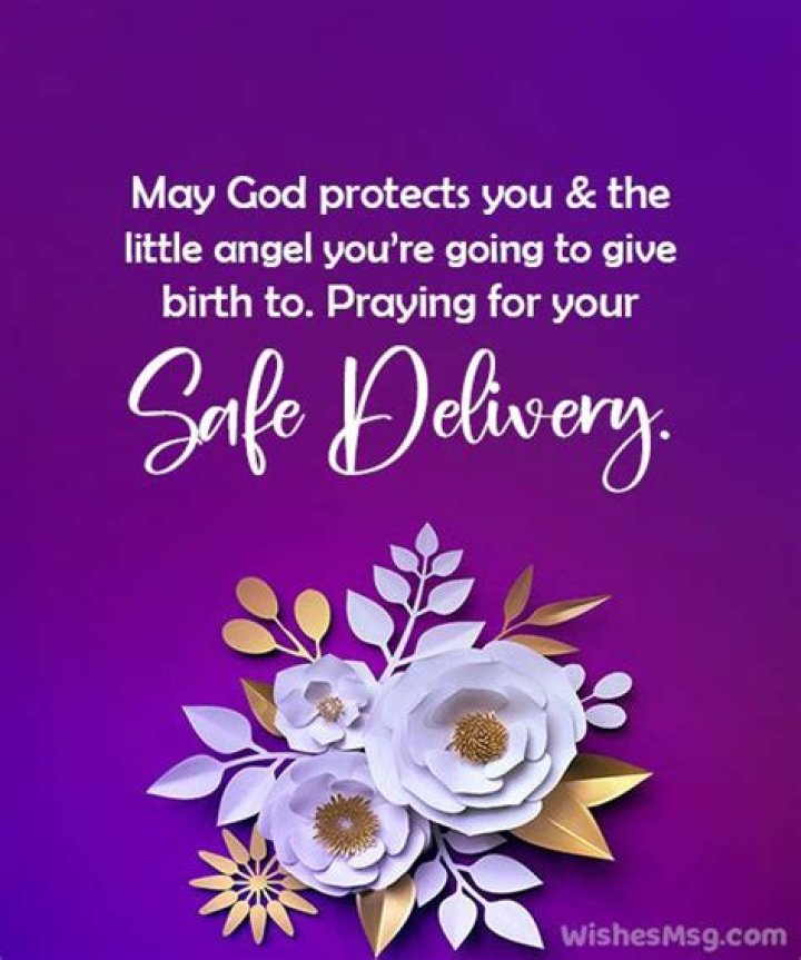 Giving Birth Praying For A Safe Delivery Quotes