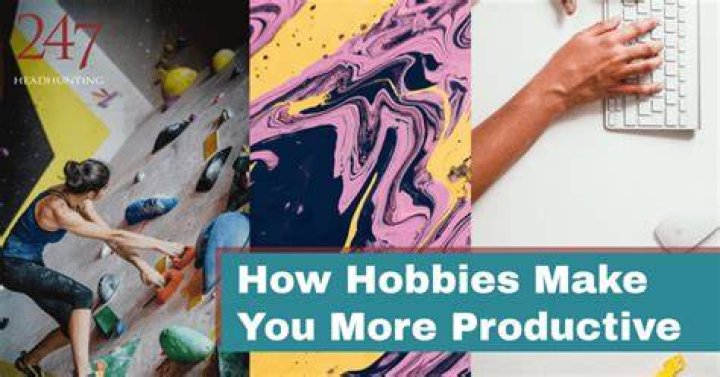 Have Productive Hobbies • Stephane Andre