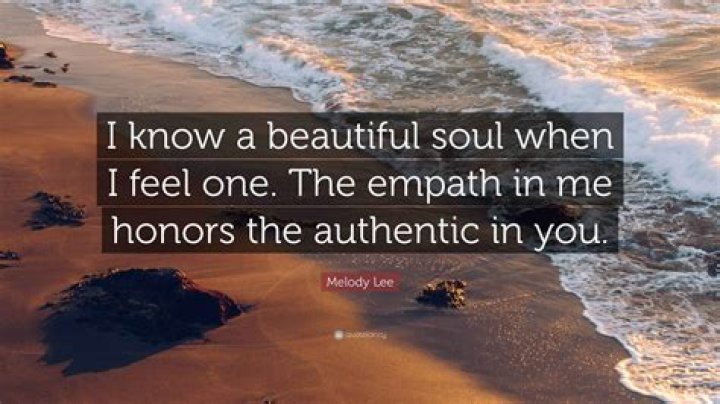 I Know A Beautiful Soul When I Feel One Beautiful soul quotes