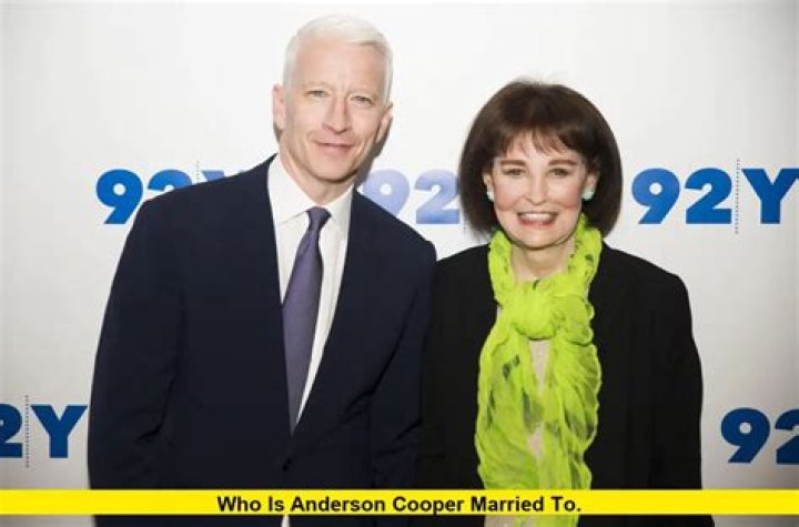 Is Anderson Cooper Married? Details on His Love Life
