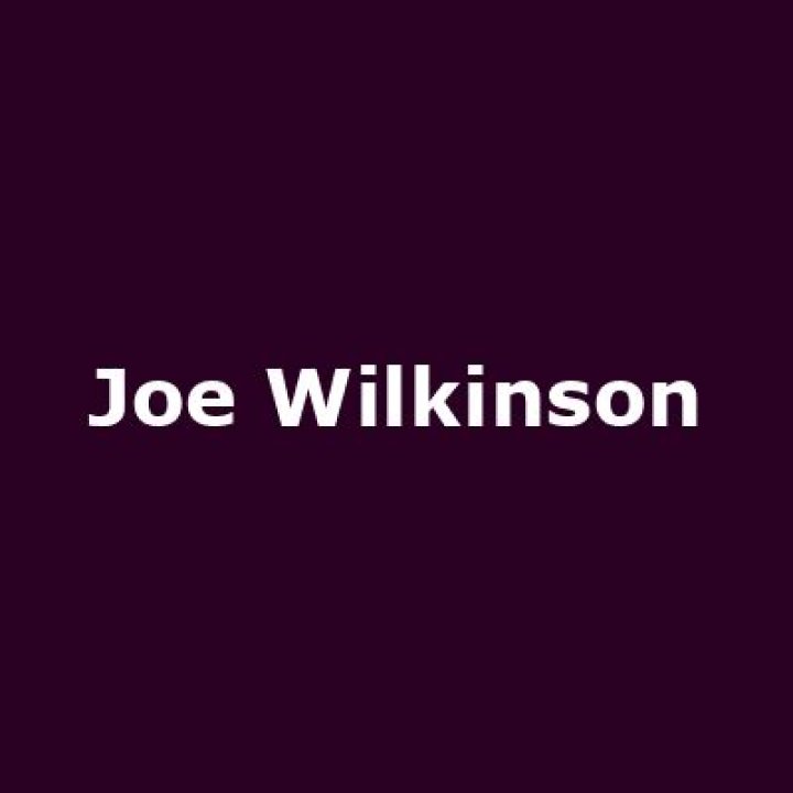 Joe Wilkinson Tour Dates & Tickets