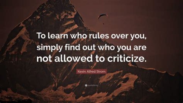 Kevin Alfred Strom Quote “To learn who rules over you, simply find out