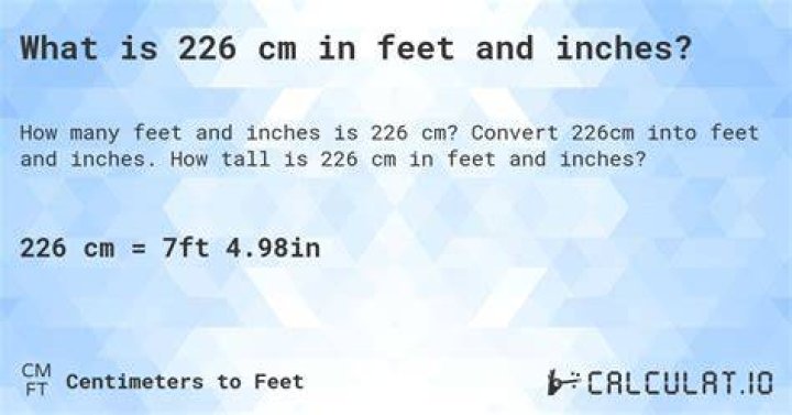 What is 226 cm in feet and inches? Calculatio