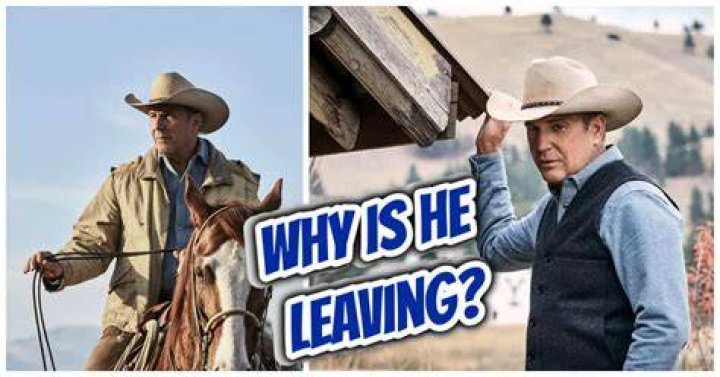 Why is Kevin Costner leaving ‘Yellowstone’?